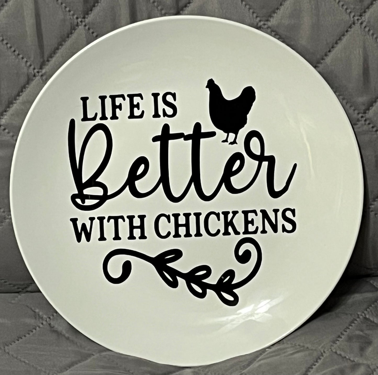 Life is Better with Chickens Plate