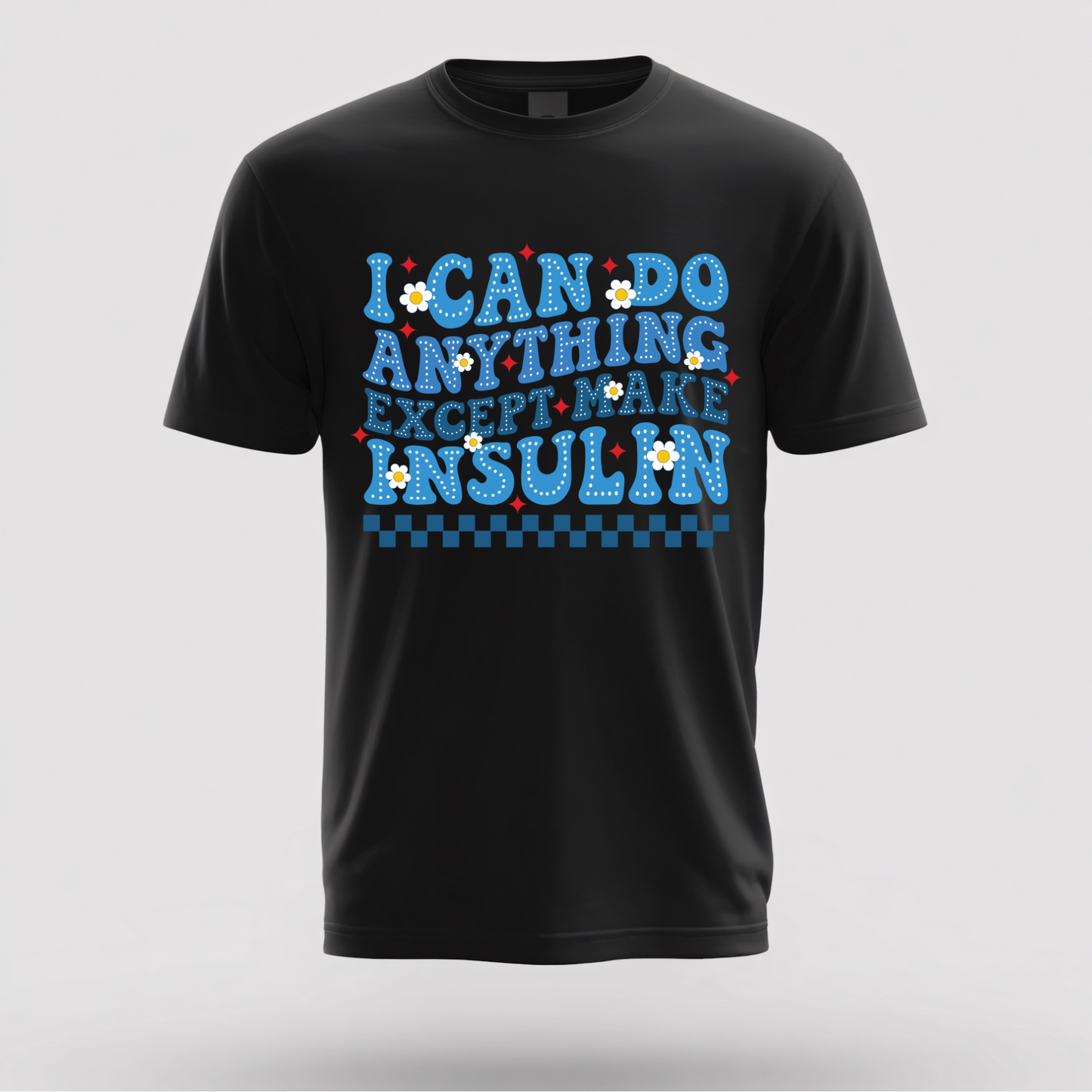 I Can Do Anything But Make Insulin